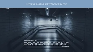 Johnny M - Progressions 05 | Deep Progressive House Set