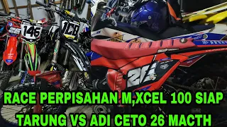 RACE TERAKHIR PANGANDARAN M EXCEL 100 ADI CETO 26 SIAP TARUNG HULAHULU