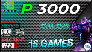 *NVIDIA Quadro P3000 in 15 GAMES  | 2022-2023