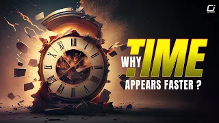 Why Time Appears Faster As We Age?