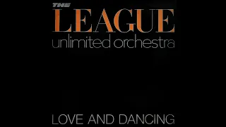 THE LEAGUE UNLIMITED ORCHESTRA ‎– Love And Dancing – 1982 – Vinyl – Full album