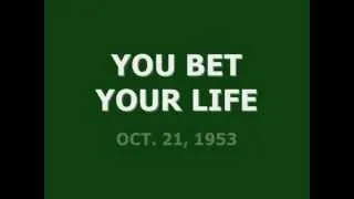 YOU BET YOUR LIFE (10-21-53)