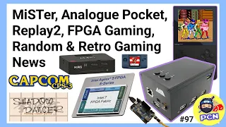 MiSTer, Analogue Pocket, Replay2, MiSTeX, MARS, FPGA, Random & Retro Gaming News (ep97)