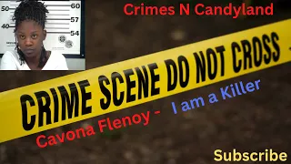 The Case of Cavona Flenoy: I Am A Killer #trending #viral #good #new