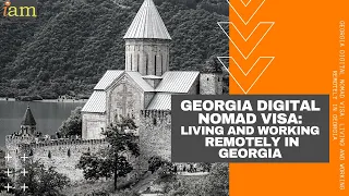 Georgia Digital Nomad Visa: Living and Working Remotely in Georgia