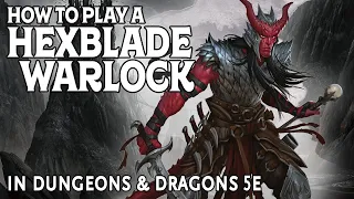 How to Play a Hexblade Warlock in Dungeons and Dragons 5e
