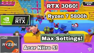 RTX 3060 + Ryzen 7 5800H Laptop / FALL GUYS Gaming Test MAX Settings! / ACER NITRO 5 Gaming Test!