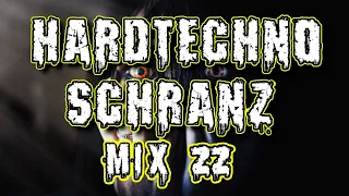 Hardtechno - Schranz Mix 22 Hard Techno 2022