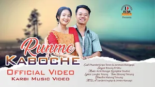 RUNME KABOCHE || OFFICIAL VIDEO || PHANDERKIRIPO TERON & JONMONI RONGPIPI