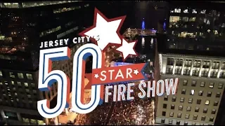 2019 Jersey City 50 Star Fire Show