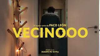 #MiStoryMi10 | "Vecinooo". Un corto de Paco León rodado con #Mi10Pro
