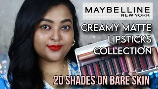 MAYBELLINE CREAMY MATTE LIPSTICKS COLLECTION | 20 Shades on BARE SKIN| NEW SHADES| Review & Swatches