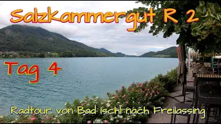 SALZKAMMERGUT R2  Radtour Tour 4/4 von Bad Ischl nach Salzburg / Freilassing