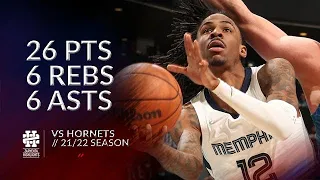 Ja Morant 26 pts 6 rebs 6 asts vs Hornets 21/22 season