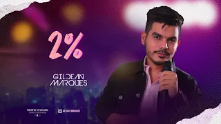 2% - Gildean Marques