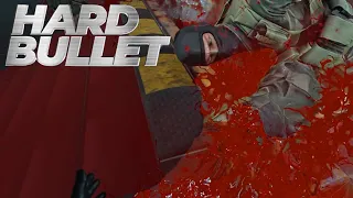 Hard Bullet | Bloodiest VR Game!