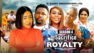 SACRIFICE FOR ROYALTY (SEASON 4){NEW TRENDING MOVIE} - 2024 LATEST NIGERIAN NOLLYWOOD MOVIES