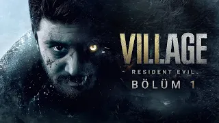 KARANLIK KÖYE HOŞ GELDİNİZ! | RESIDENT EVIL 8 VILLAGE TÜRKÇE BÖLÜM 1 (PS5)