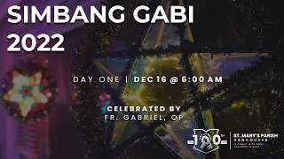 Simbang Gabi: Day 1 -  Friday, December 16th, 2022