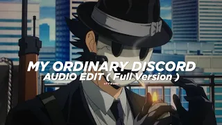 Discord x My ordinary life ( Full Version )- The Living Tombstone 『edit audio』