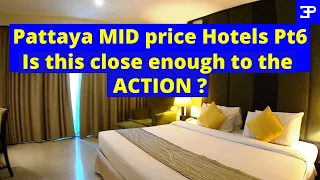 Pattaya Thailand, MID Priced Hotels in Central Pattaya. Is this close enough to the ACTION ?