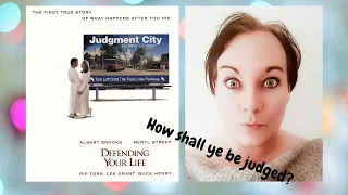 First time watching Defending Your Life (1991) *What shall you be judged for?*