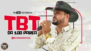 BANDA 100 PAREA #TBT 10 ANOS DE SUCESSO (MÚSICAS INÉDITAS) AS MELHORES