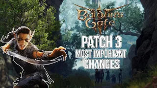 The Most Important Changes in Patch 3 | Baldur's Gate 3