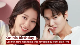 Park Shin Hye revealed her nickname for Lee Min Ho on birthday | He made fan worried in new Drama