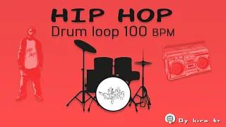 Hip Hop drum Loop - 100 BPM