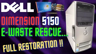 Dell Dimension 5150 E-Waste Rescue - Full Restoration!!