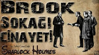 Sherlock Holmes - Brook Sokağı Cinayeti (Sesli Kitap)