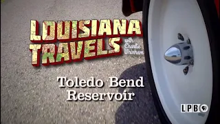 Toledo Bend | Louisiana Travels (2016)