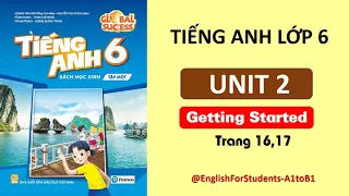 TIẾNG ANH Lớp 6 | UNIT 2 | Getting Started | @EnglishForStudents-A1toB1