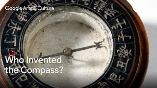 🤔  Who INVENTED  the COMAPASS? | Google Arts & Culture