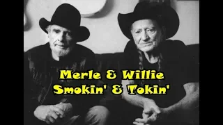 Willie Nelson & Merle, It's All Goin' to Pot, Roll Me Up, Don't Bogart Me
