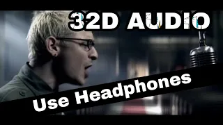 Linkin Park - Numb 32D AUDIO Song