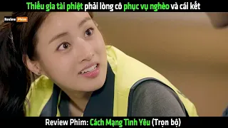 Thiếu gia tài phiệt phải lòng nàng công nhân và cái kết - tóm tắt phim Revolutionary Love