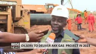 OILSERV TO DELIVER AKK GAS PROJECT IN 2023 - ARISE NEWS REPORT