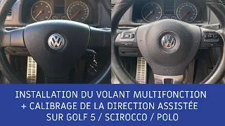INSTALLATION DU VOLANT MULTIFONCTION + CALIBRAGE DE LA DIRECTION ASSISTÉE SUR GOLF 5 /SCIROCCO/ POLO