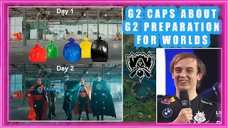 G2 Caps About G2 Preparation For Worlds [G2 vs EG]