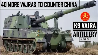 Indian Army planning to order 40  K-9 Vajra-T Self Propelled Howitzers.