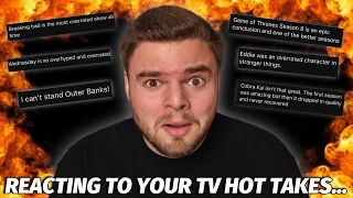 Reacting to Your TV Show HOT TAKES...