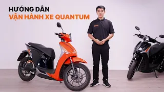 Hướng dẫn vận hành xe Quantum từ Dat Bike