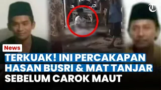 TERKUAK! INI PERCAKAPAN Hasan Busri dan Mat Tanjar Cs Sebelum Tewas di Tragedi Carok Maut di Madura