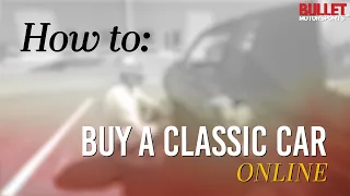 How To Safely Buy A Classic Car Online | Podcast 1 | Don't Get Scammed