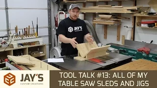 Tool Talk #13: All of my table saw sleds and jigs