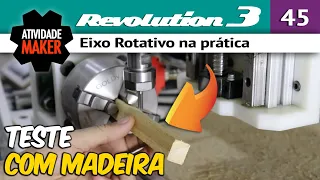 #45 CNC Router Caseira REVOLUTION 3 - Eixo Rotativo na prática