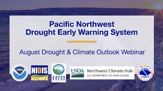 Pacific Northwest August 2023 Drought & Climate Outlook Webinar