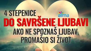 4 STEPENICE DO SAVRŠENE LJUBAVI - AKO NE SPOZNAŠ LJUBAV, TI SI PROMAŠIO ŽIVOT! / OSHO / ATMA